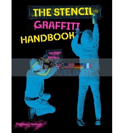 The Stencil Graffiti Handbook Tristan Manco 9780500022856
