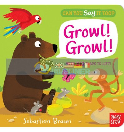Can You Say It Too? Growl Growl Sebastien Braun Nosy Crow 9780857631718