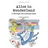 Alice in Wonderland. Through the Looking Glass Lewis Carroll Wordsworth 9781853261183