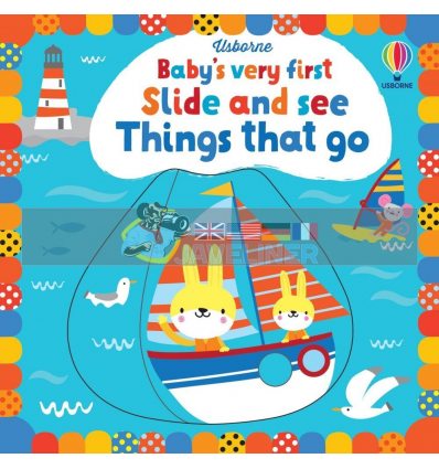 Baby's Very First Slide and See Things That Go Fiona Watt Usborne 9781474986946