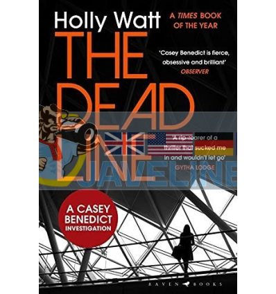 The Dead Line Holly Watt 9781526602954