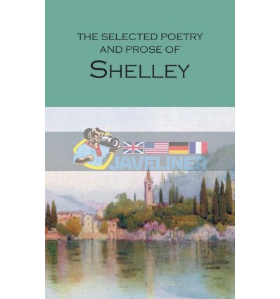 The Selected Poetry and Prose of Shelley Percy Bysshe Shelley 9781853264085