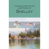 The Selected Poetry and Prose of Shelley Percy Bysshe Shelley 9781853264085