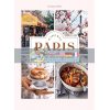 In Love with Paris: Recipes and Stories from the Most Romantic City in the World Anne-Katrin Weber 9781784884727