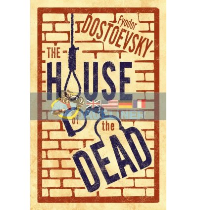 The House of the Dead Fyodor Dostoevsky 9781847496669