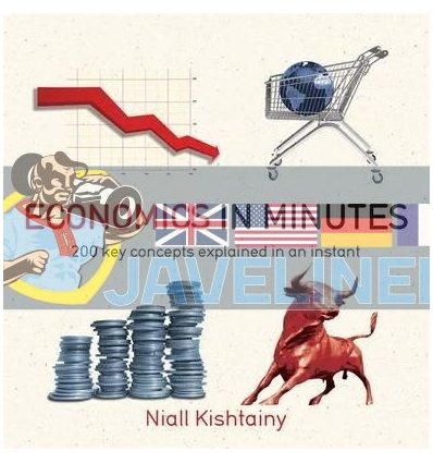 Economics in Minutes Niall Kishtainy 9781782066477