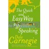 The Quick and Easy Way to Effective Speaking Dale Carnegie 9780749305772