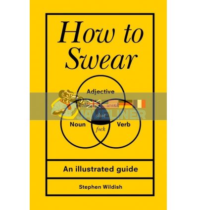 How to Swear Stephen Wildish 9781785036415