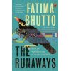 The Runaways Fatima Bhutto 9780241347010