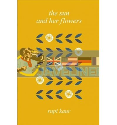 The Sun and Her Flowers Rupi Kaur 9781471177910