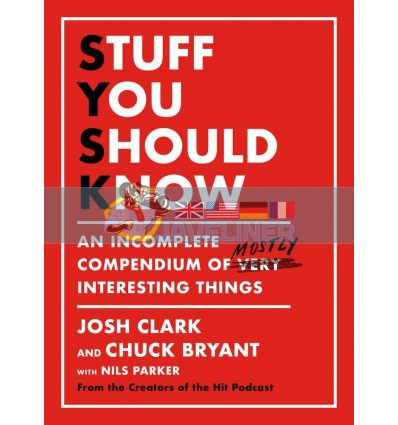 Stuff You Should Know Chuck Bryant 9781409199397