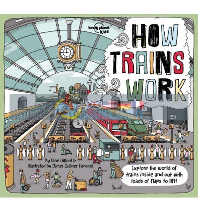 How Trains Work Clive Gifford Lonely Planet Kids 9781788683272
