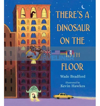 There's a Dinosaur on the 13th Floor Kevin Hawkes Walker Books 9781406382556