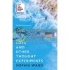 Love and Other Thought Experiments Sophie Ward 9781472154606