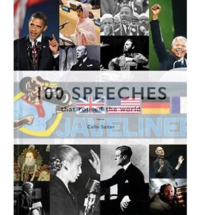 100 Speeches that Roused the World Colin Salter 9781849944922
