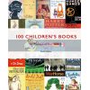 100 Children's Books that Inspire Our World Colin Salter 9781911641087