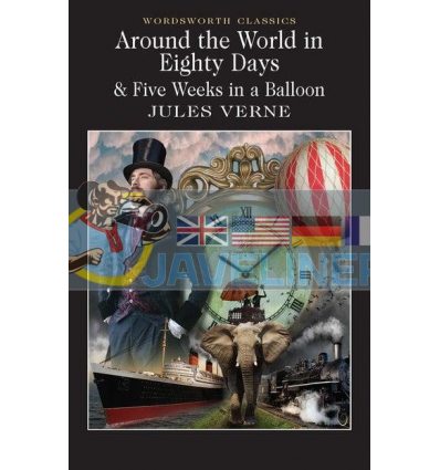 Around the World in Eighty Days. Five Weeks in a Balloon Jules Verne 9781853260902