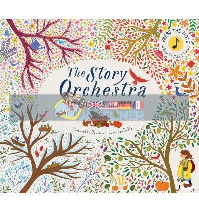 The Story Orchestra: Four Seasons in One Day Jessica Courtney-Tickle Frances Lincoln Children's Books 9781847808776