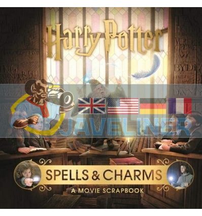 Harry Potter — Spells and Charms: A Movie Scrapbook  9781526613189