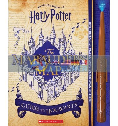 Harry Potter: The Marauder's Map Guide to Hogwarts Jenna Ballard 9781338252804