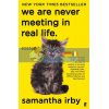 We are Never Meeting in Real Life Samantha Irby 9780571349814