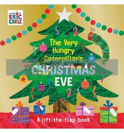 The Very Hungry Caterpillar's Christmas Eve Eric Carle Puffin 9780241350249