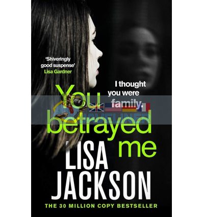 You Betrayed Me Lisa Jackson 9781529304343