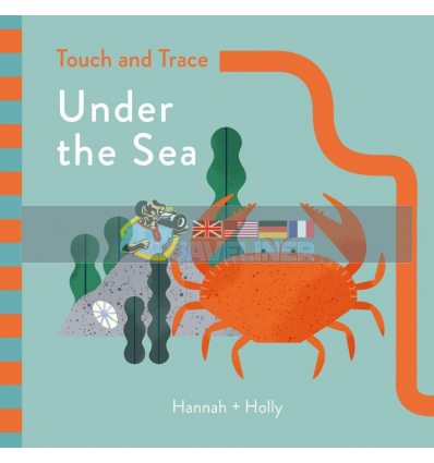 Hannah + Holly Touch and Trace: Under the Sea Hannah + Holly Templar 9781787410251