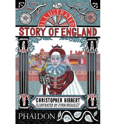 The Illustrated Story of England Christopher Hibbert 9780714872353