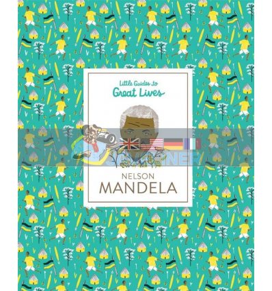 Little Guides to Great Lives: Nelson Mandela Hannah Warren Laurence King 9781786271945