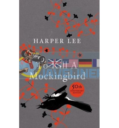 To Kill a Mockingbird (50th Anniversary Edition) Harper Lee 9780434020485