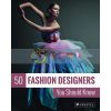 50 Fashion Designers You Should Know Simone Werle 9783791385891