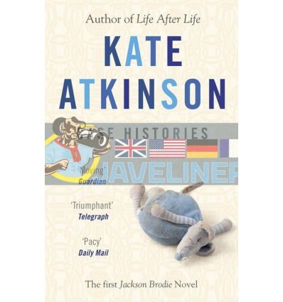 Case Histories (Book 1) Kate Atkinson 9780552772433