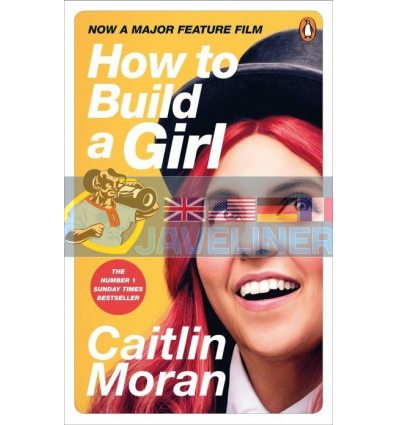 How to Build a Girl (Film Tie-in Edition) Caitlin Moran 9781529103199