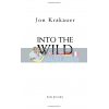 Into the Wild Jon Krakauer 9780330453677
