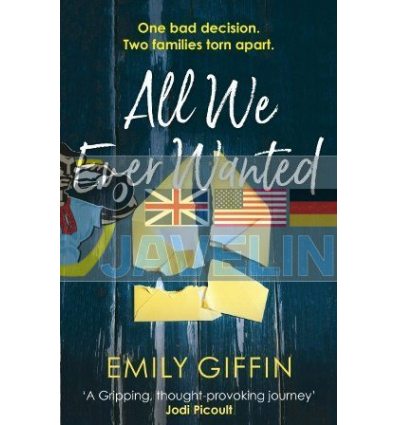 All We Ever Wanted Emily Giffin 9781787462823