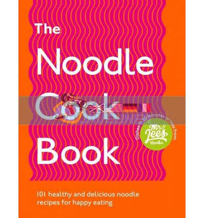 The Noodle Cookbook Damien Lee 9781529107463