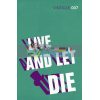 James Bond Series: Live and Let Die (Book 2) Ian Fleming 9780099576860