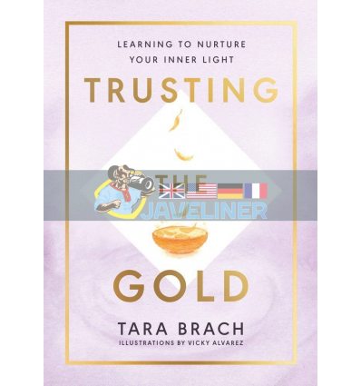 Trusting the Gold Tara Brach 9781846046995