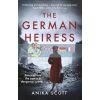 The German Heiress Anika Scott 9781786090775