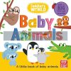 Toddler's World: Baby Animals Villie Karabatzia Pat-a-cake 9781526382566