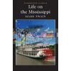 Life on the Mississippi Mark Twain 9781840226836