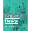 Fashion Design: A Guide to the Industry and the Creative Process Denis Antoine 9781786275769
