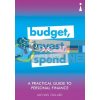 A Practical Guide to Personal Finance: Budget, Invest, Spend Michael Taillard 9781785784705
