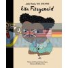 Little People, Big Dreams: Ella Fitzgerald Barbara Alca Frances Lincoln Children's Books 9781786030863