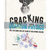 Cracking Quantum Physics Brian Clegg 9781844039494