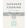 Japanese Cooking for the Soul  9781529106077