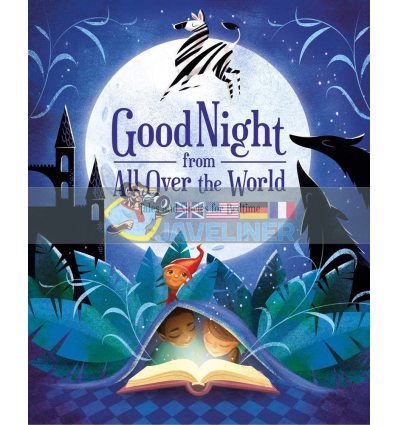 Good Night from all Over the World: Tales and Stories for Bedtime Anna Lang White Star 9788854415232