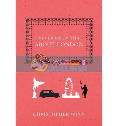 I Never Knew That About London Christopher Winn 9780091918576