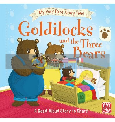 My Very First Story Time: Goldilocks and the Three Bears Ronne Randall Pat-a-cake 9781526380234